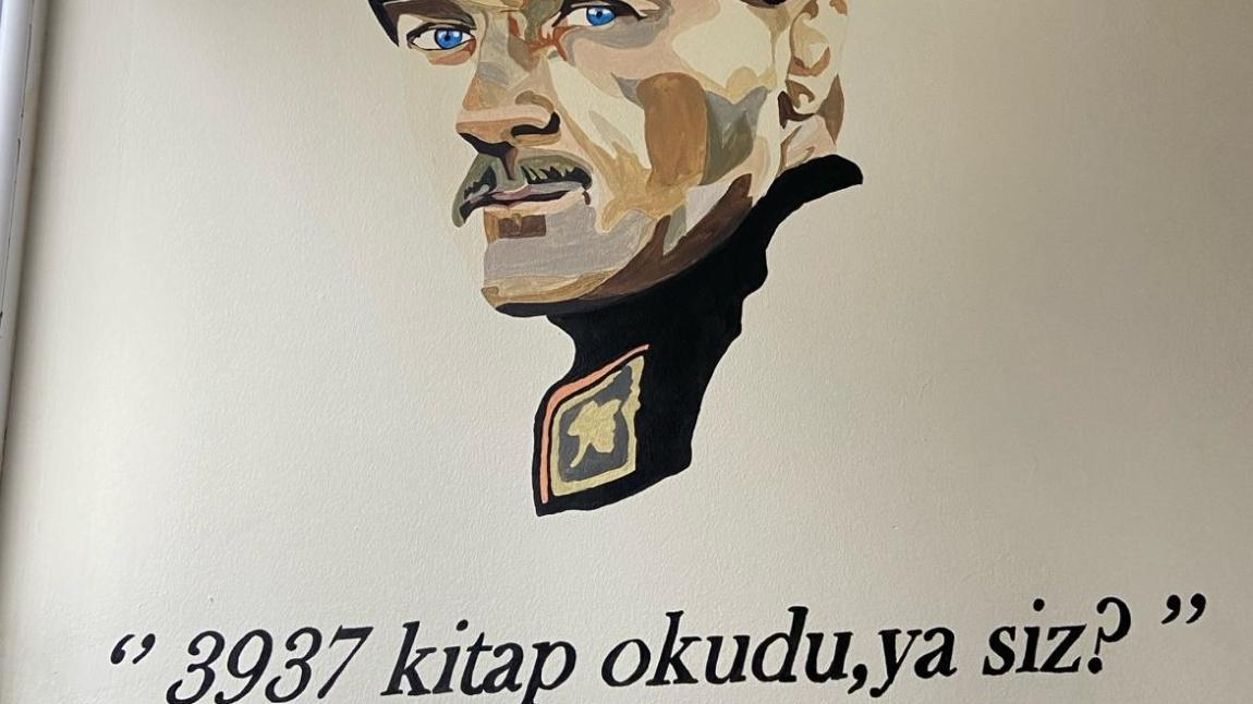 Gazi Mustafa Kemal Atatürk, okulumuzun her yerinde...